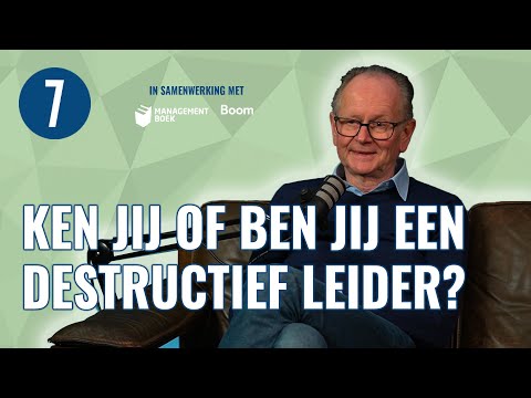 Joost Kampen — De GEVAREN van DESTRUCTIEF LEIDERSCHAP volgens Joost Kampen 