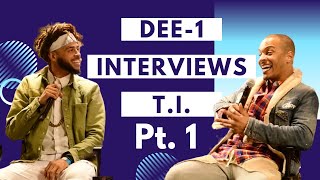 How Does T.I Know So Many Big Words? (Dee-1 x T.I Interview)