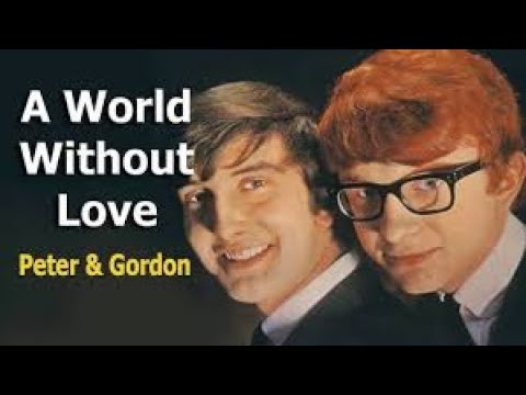 Peter & Gordon  - A World Without A Love - Karaoke w/Backup Vocals