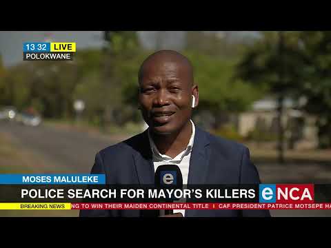 Moses Maluluke Police search for mayor's killers