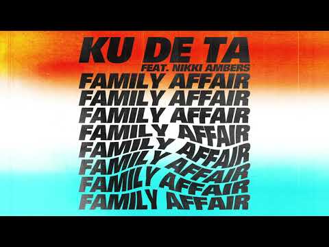 Ku De Ta feat. Nikki Ambers - Family Affair [2020 Mary J Blige House Rework]