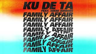 Download lagu Ku De Ta feat. Nikki Ambers - Family Affair [2020 Mary J Blige House Rework] mp3