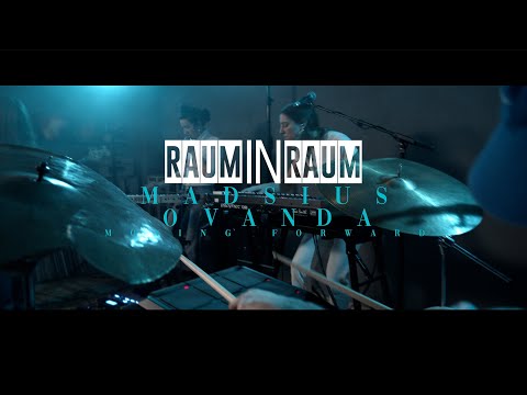 RAUM IN RAUM - Madsius Ovanda - Moving Forward