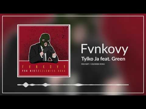 Fvnkovy - Tylko Ja feat. Green (prod. Salvare)