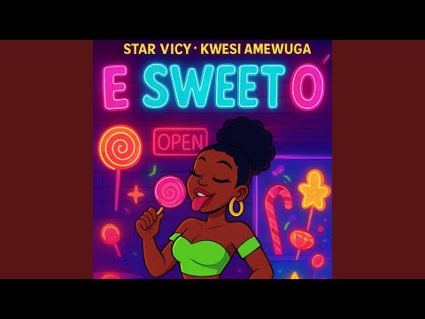E Sweet O (feat. Kwesi Amewuga)