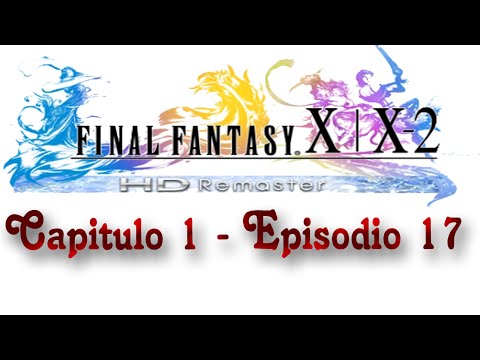 Guia Final fantasy X-2 HD Remaster (al 100%) Capitulo 17 - Bevelle