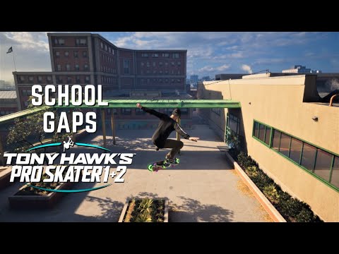 TONY HAWK'S PRO SKATER 1 + 2: School - All Gaps!