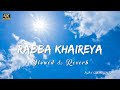 Rabba Khaireya Slowed Reverb Paras Arora Hiba Nawab Ajay Creation 123