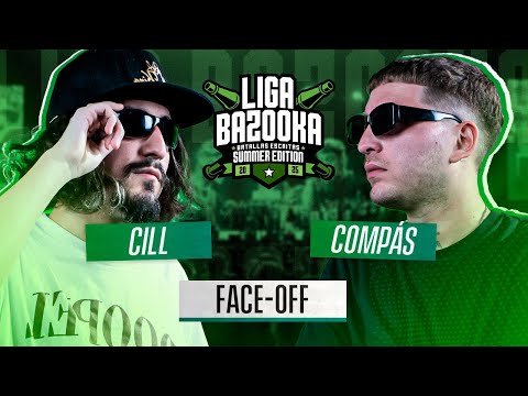 [FACE-OFF] CILL vs COMPÁS | #LIGABAZOOKA - SUMMER EDITION 2025