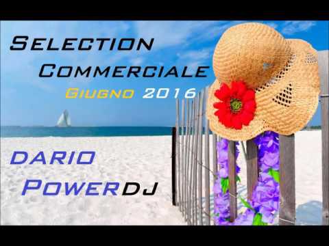 SELECTION GIUGNO 2016 - COMMERCIALE - DARIO POWERDJ