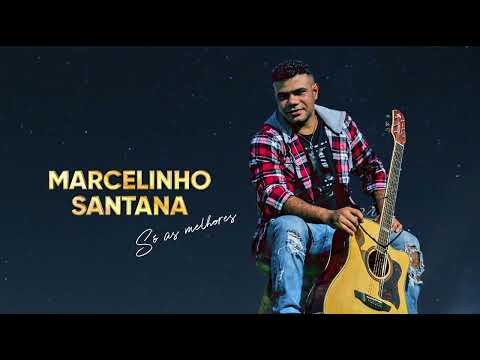 Coletânea Só As Melhores - Marcelinho Santana