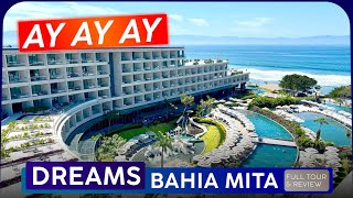 DREAMS BAHIA MITA All Inclusive 🇲🇽 Puerto Vallarta, Mexico ❰ Resort Tour & Review ❱ Confusing AF!