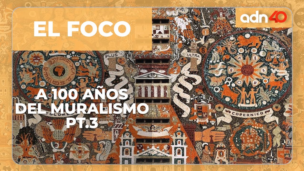 100 años de muralismo en México | Parte 3