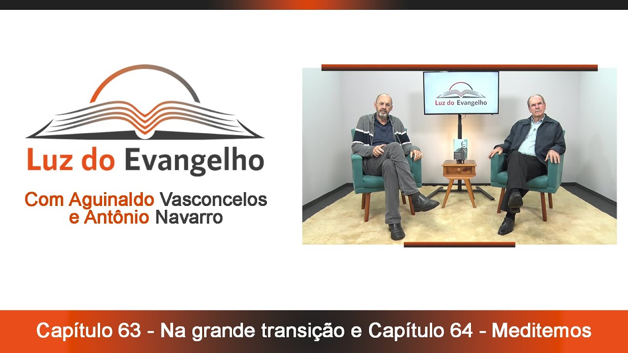 #66 - Cap.63 - Na grande transição e Cap.64 - Meditemos.