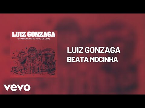 Beata Mocinha - Luiz Gonzaga