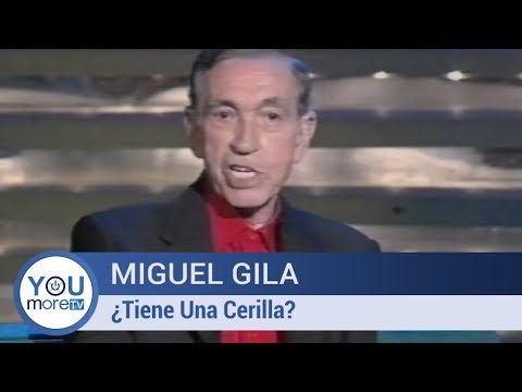 Miguel Gila -  Tiene una cerilla