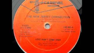 The New Jersey Connection - Love Don&#39;t Come Easy
