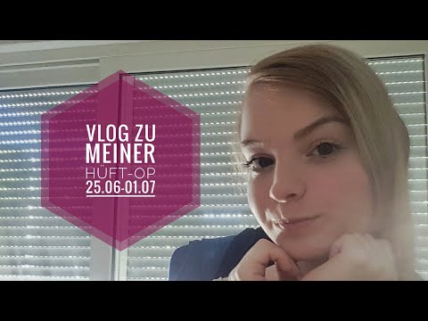 VLOG zu meiner Hüft OP 25.06-01.07.2018 Fitness.Lifestyle.Beauty