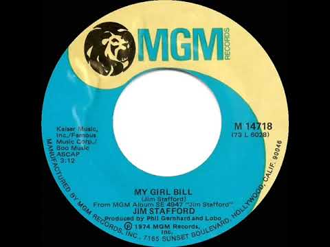 1974 HITS ARCHIVE: My Girl Bill - Jim Stafford (stereo 45)