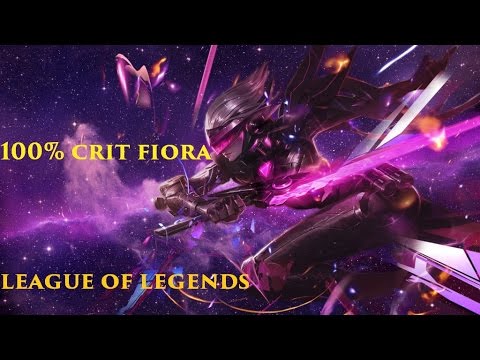 league of legends 100% CRIT FIORA