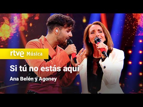 Ana Belén y Agoney - "Si tu no estás aquí" | Dúos increíbles