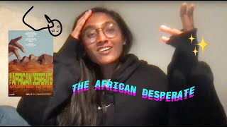 THE AFRICAN DESPERATE - is art school a terrible place on purpose? i literally don't know!