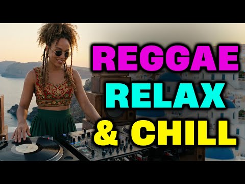 Santorini Chill Reggae | 1 Hour Relaxing Reggae Mix