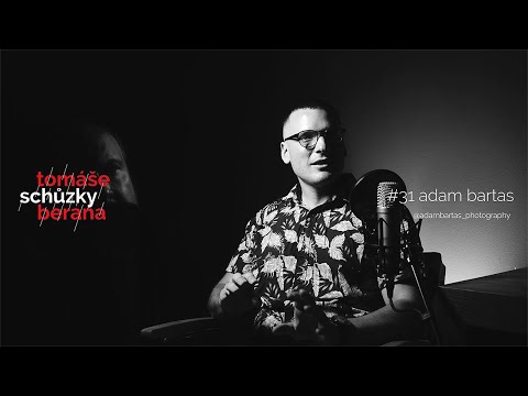 SCHŮZKY TOMÁŠE BERANA #31 / Adam Bartas