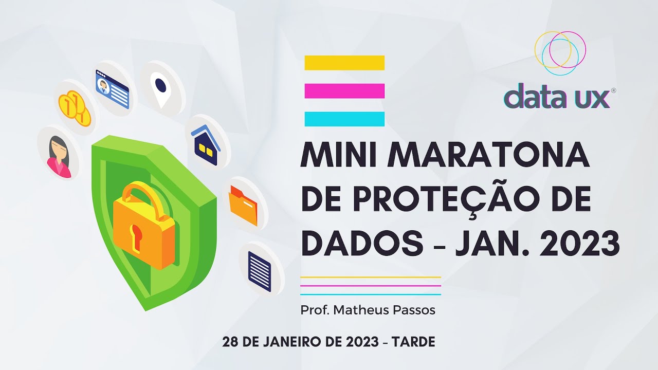 Maratona de Proteção de Dados - Ed. Janeiro 2023 - Tarde