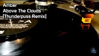 Amber - Above The Clouds [Thunderpuss Remix] (1999)