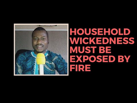 WARFARE PRAYER AGAINST HOUSEHOLD WICKEDNESS