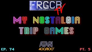 My Nostalgia Trip Games - Ep 74 Atari 400/800 Part 5