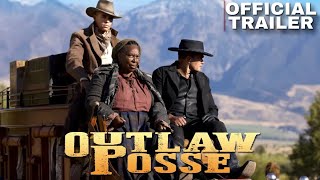 OUTLAW POSSE | Neal McDonough, Whoopi Goldberg | Official Trailer Western