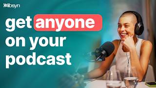 How To Book Your DREAM Podcast Guest