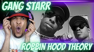 FIRST TIME HEARING GANG STARR - ROBBIN HOOD THEORY | REACTION