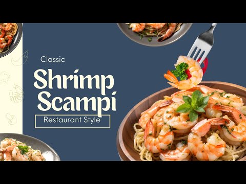 Shrimp Scampi - Classic Restaurant Style