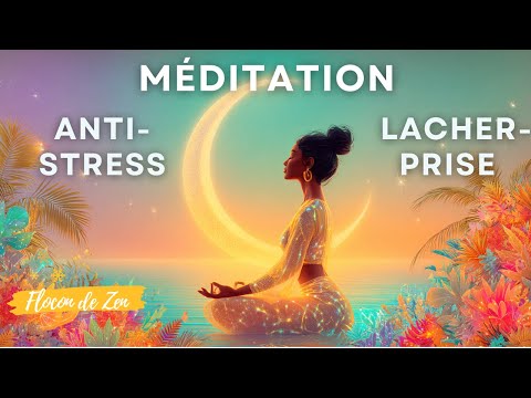Méditation pour lâcher prise & calmer l’anxiété (30 min) | Flocon de Zen