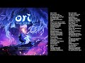 Ori and the Will of the Wisps (Original Soundtrack Recording) | Full Album