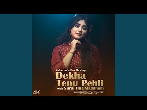 Dekha Tenu Pehli Pehli
