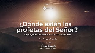 Miniatura del video: 3. ¿Dónde están los profetas del Señor? - 2 Crónicas 18:6-8 | Rogers Peralta