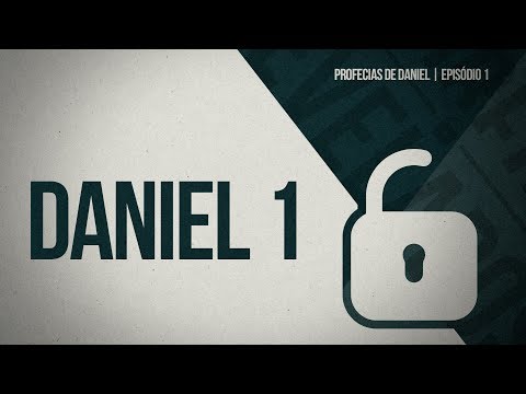 DANIEL 1 | Levados para Babilônia | PROFECIAS DE DANIEL | SEGREDOS REVELADOS
