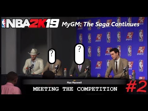 Meeting The Competition - NBA 2K19 MyGM: The Saga Continues Episode 2
