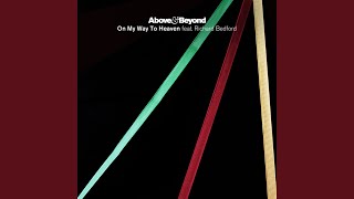 On My Way To Heaven (Above &amp; Beyond Extended Club Mix)