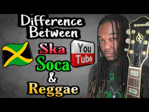Difference between SKA, SOCA and REGGAE