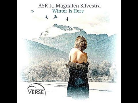 AYK feat.Magdalen Silvestra-Winter Is Here(Orignal mix)(Verse Recordings)