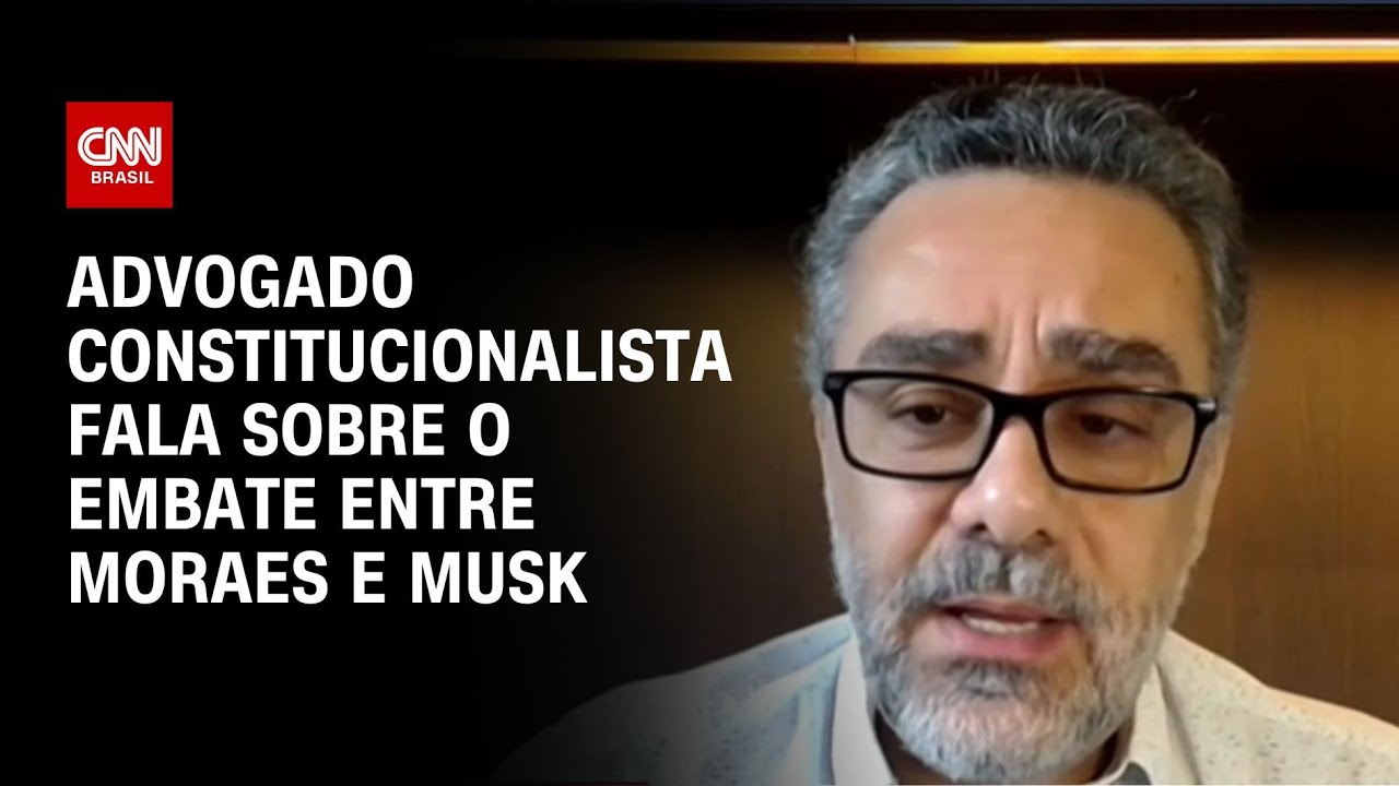 Advogado Constitucionalista fala sobre o embate entre Moraes e Musk | LIVE CNN