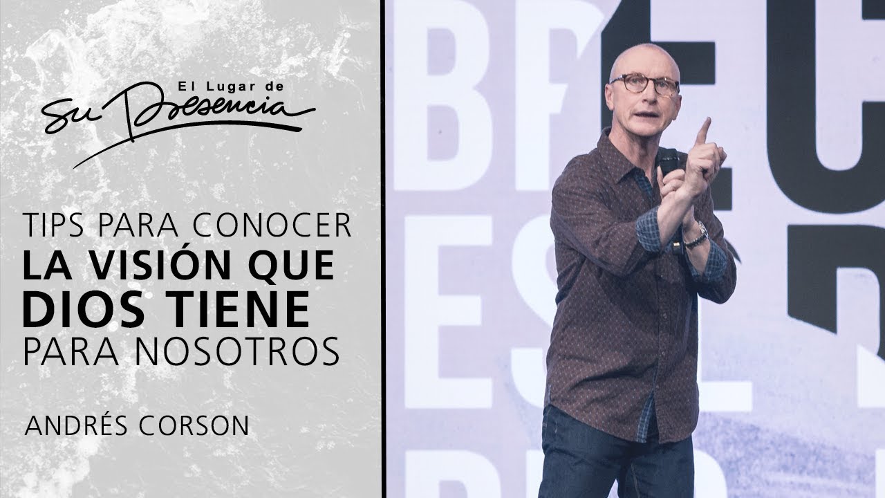 Tips para conocer la visión que Dios tiene para nosotros - Andrés Corson | Prédicas Cortas #103