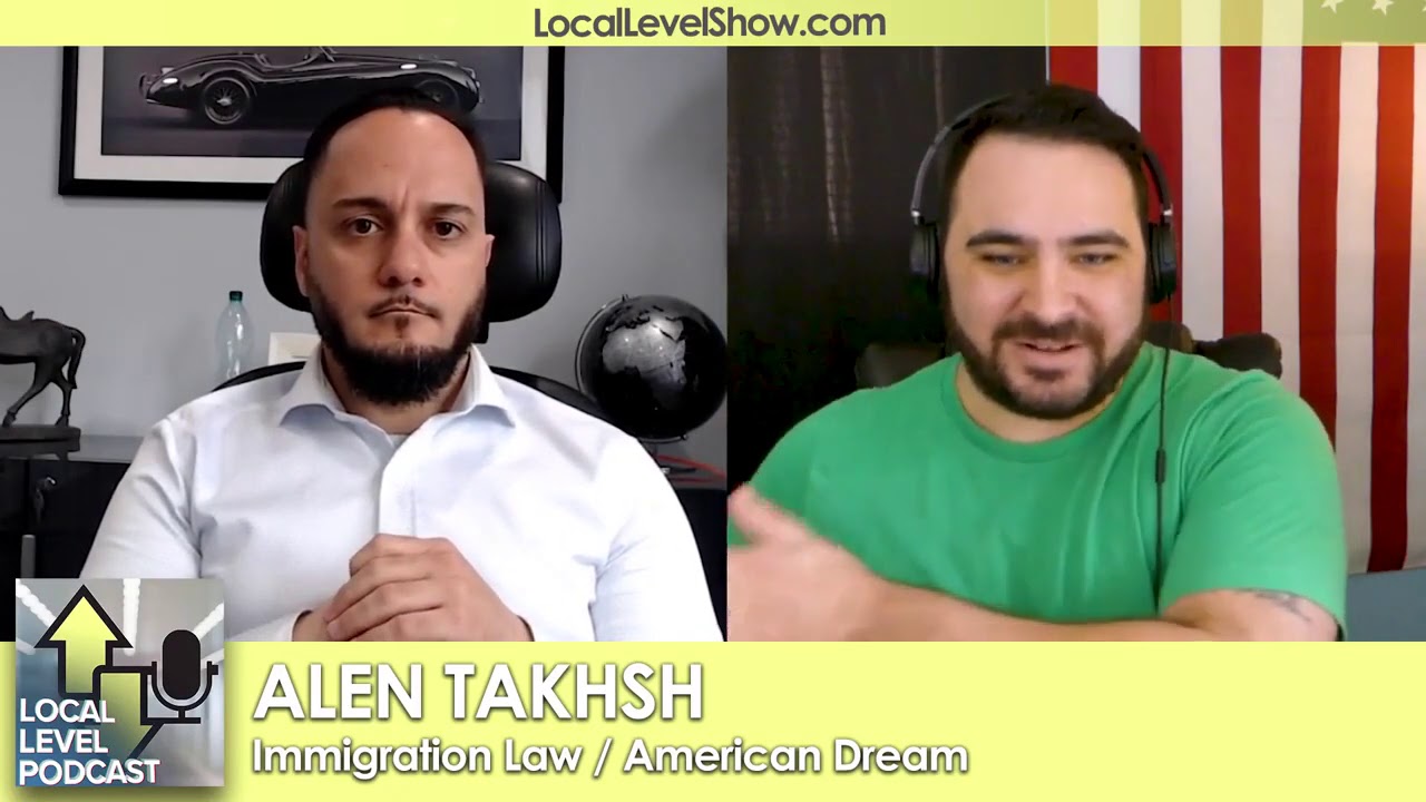 Immigration Law & The American Dream With Alen Takhsh Of Takhsh Law, P.C.