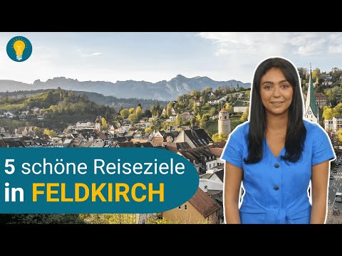 Reiseziele in Feldkirch 🛫 | Tipps und Ratgeber 🔥