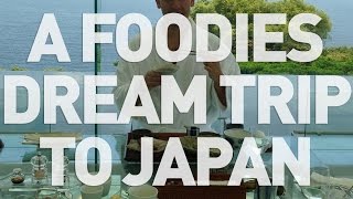 A Foodie's Dream Trip To Japan